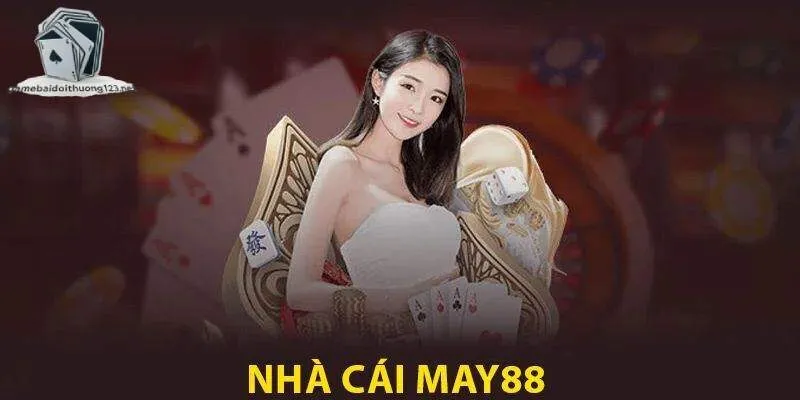 Giới thiệu nét cần nắm về May88