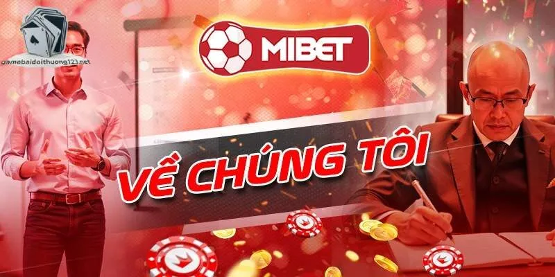 Sơ lược về nhà cái Mibet chúng tôi